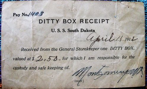 receipt for a ditty box issued to W.R. Montgomery aboard the USS South Dakota dated 1912 this substantiates both use and term as late as 1912 pre-WWI